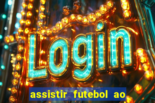 assistir futebol ao vivo futplay